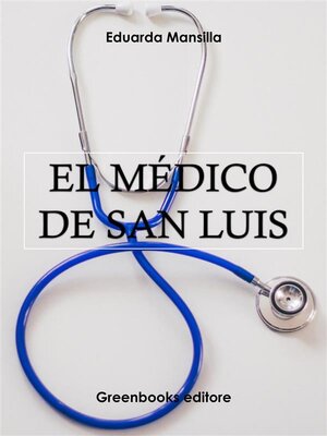 cover image of El médico de San Luis